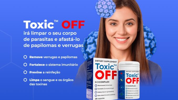 Como funciona o Toxic OFF?